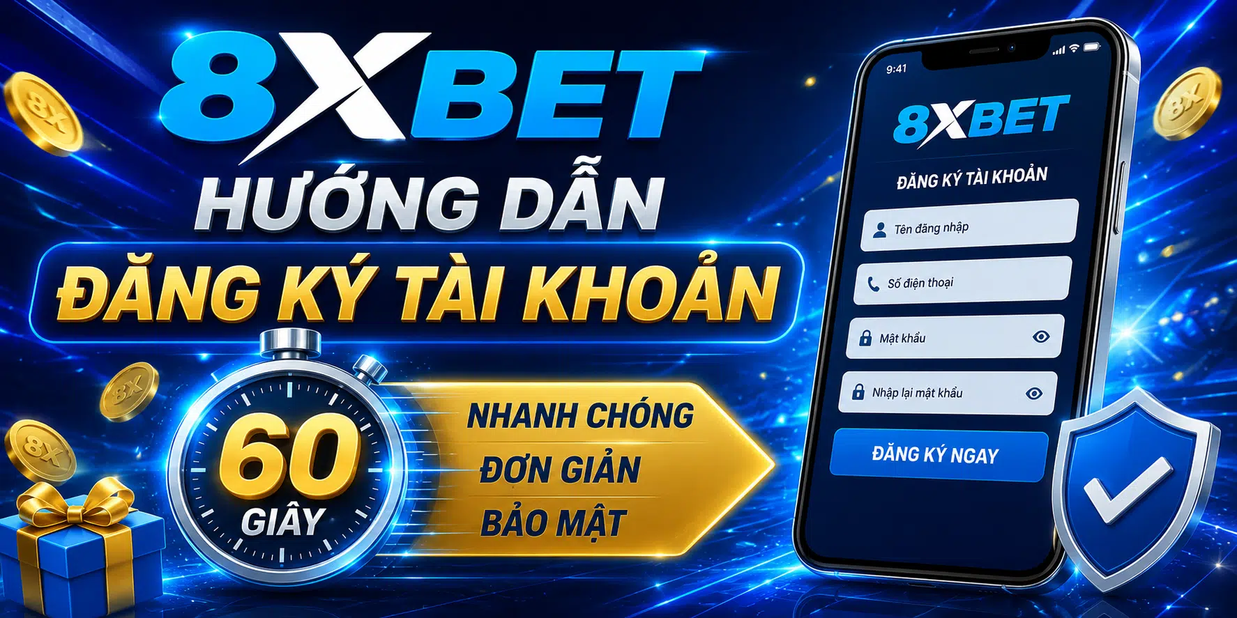 Hướng dẫn đăng ký tài khoản 8XBET trong 60 giây
